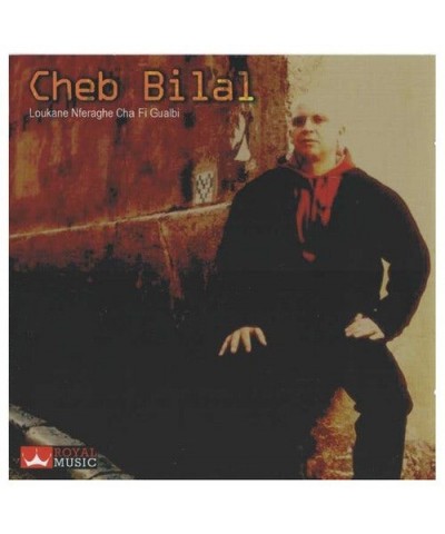 Cheb Bilal LOUKANE NFERAGHE CHA FI GUALBI CD $6.48 CD