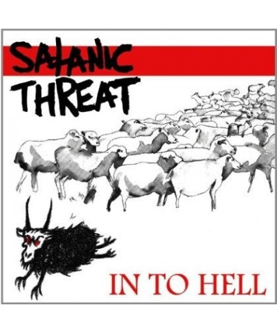 Satanic Threat IN TO HELL CD $11.50 CD