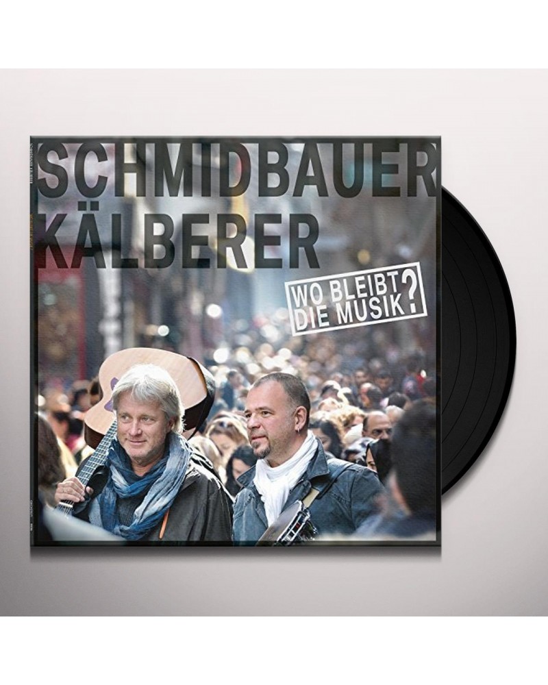 SCHMIDBAUER / KAELBE WO BLEIBT DIE MUSIK Vinyl Record $10.07 Vinyl