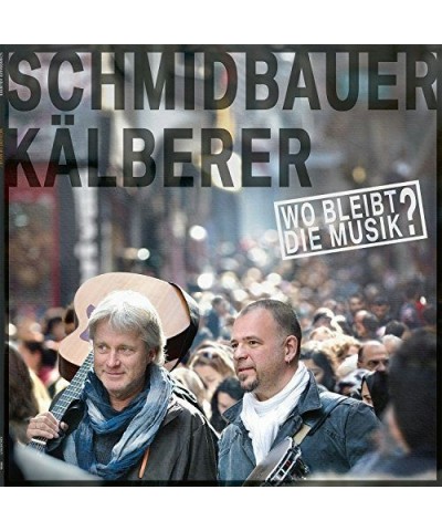 SCHMIDBAUER / KAELBE WO BLEIBT DIE MUSIK Vinyl Record $10.07 Vinyl