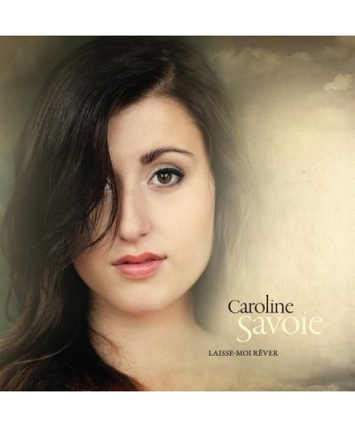 Caroline Savoie Laisse-moi rêver (EP) - CD $3.00 Vinyl