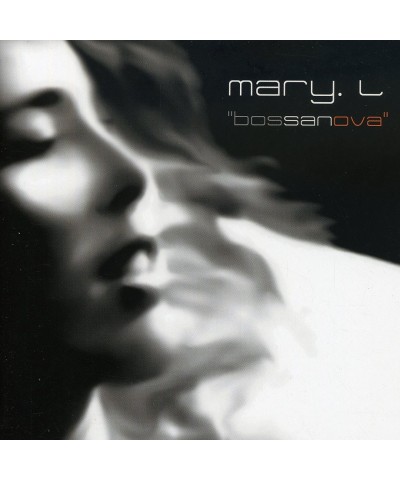 Mary L BOSSA NOVA CD $7.98 CD