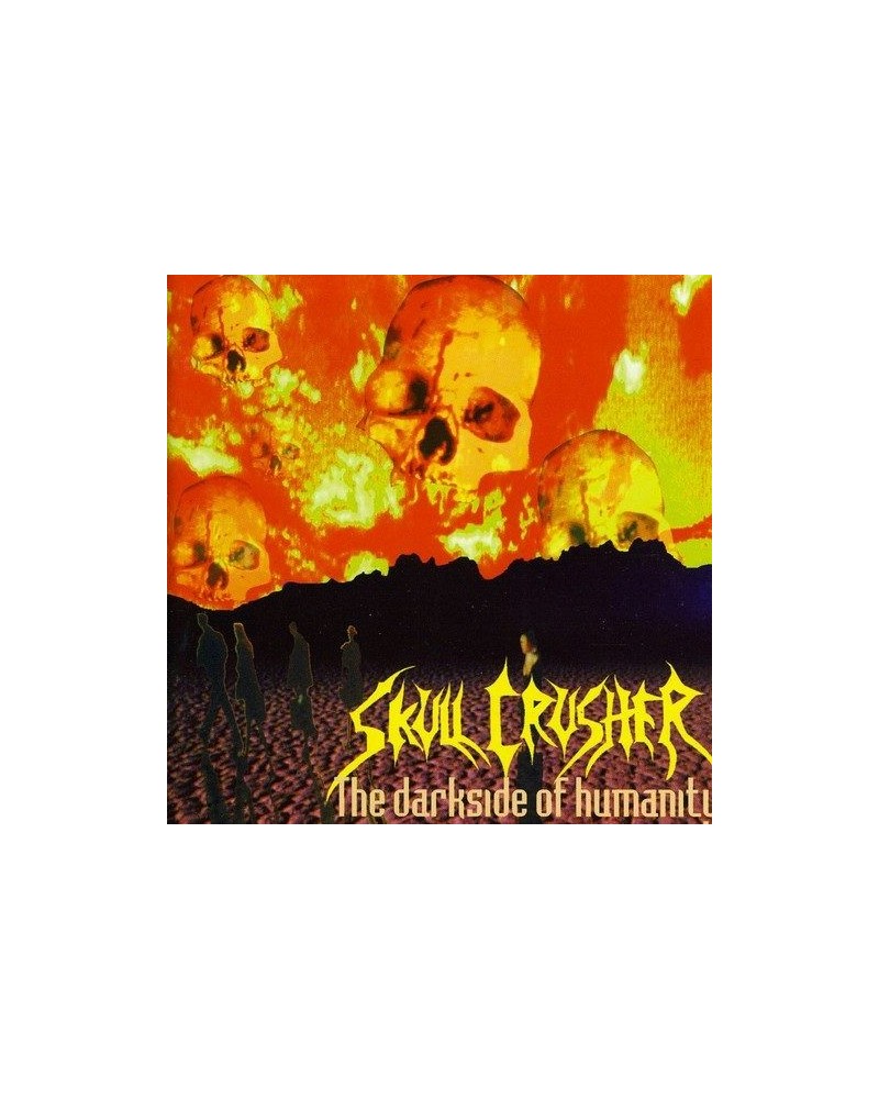 Skull Crusher DARKSIDE OF HUMANITY CD $16.97 CD