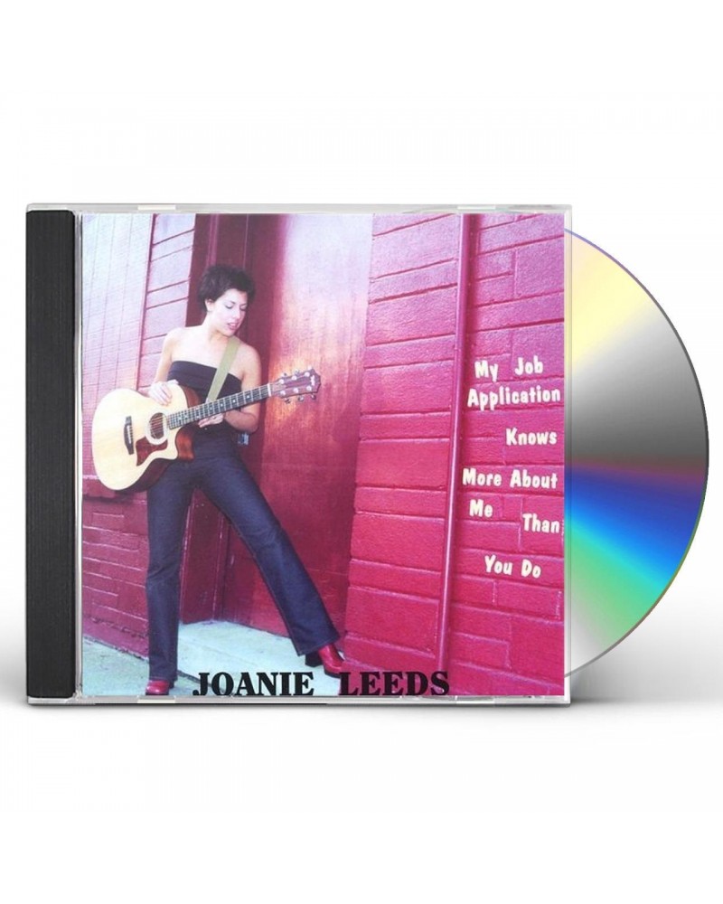 Joanie Leeds MY JOB APPLICATION KNOWS MORE ABOUT ME THAN YOU DO CD $9.50 CD
