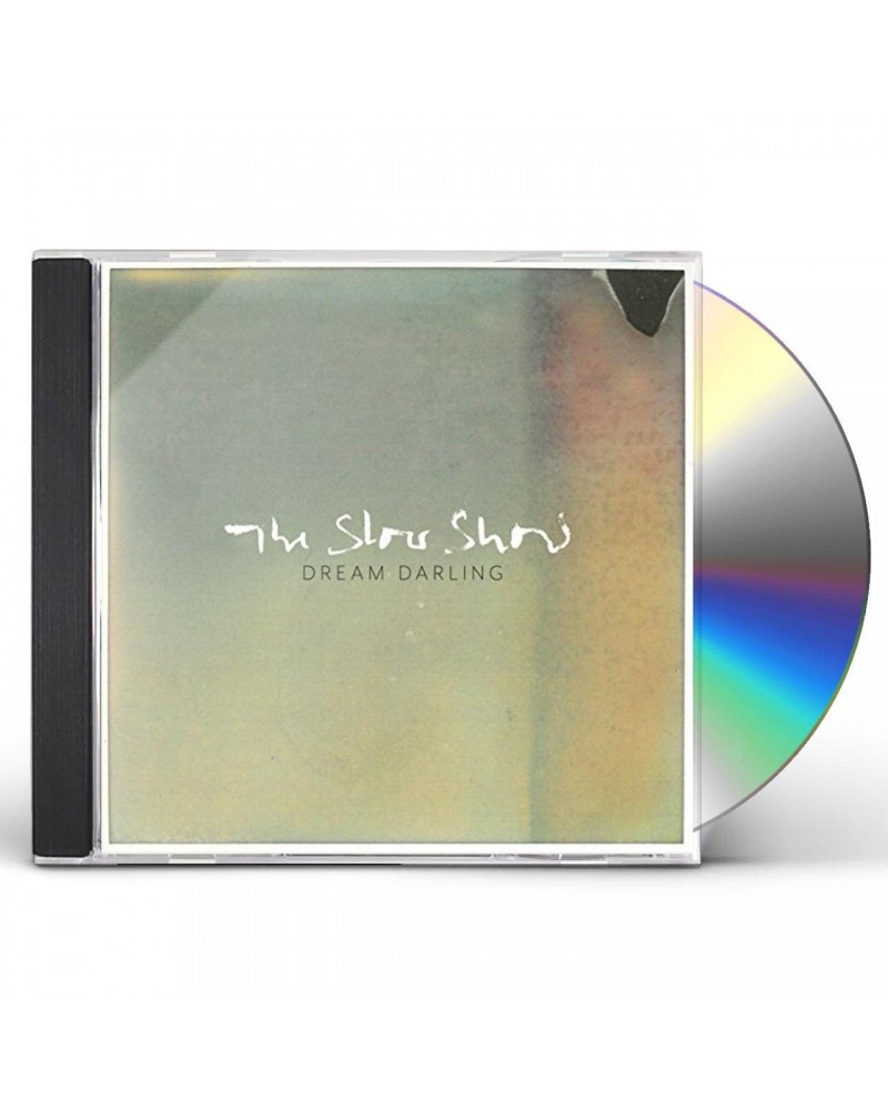 Slow Show DREAM DARLING CD $14.40 CD